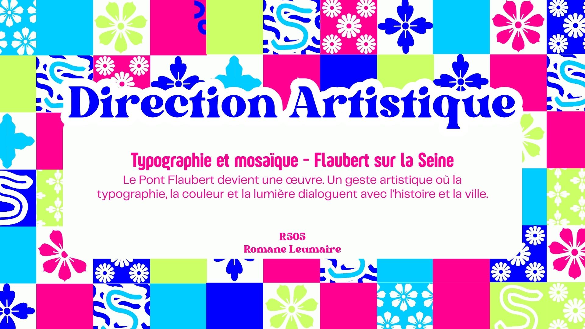 Typographie et mosaïque - Flaubert sur la Seine